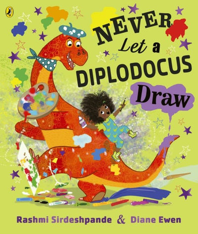 Never Let A Diplodocus Draw - Readers Warehouse