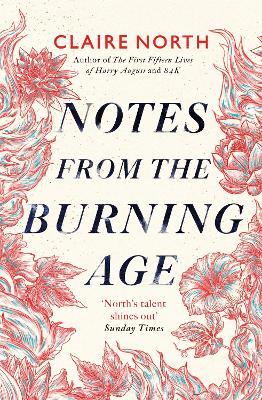 Notes From The Burning Age - Readers Warehouse
