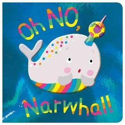 Oh No Narwhal - Readers Warehouse