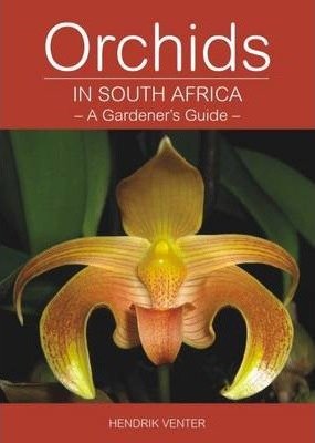 Orchids in South Africa : A gardener's guide - Readers Warehouse