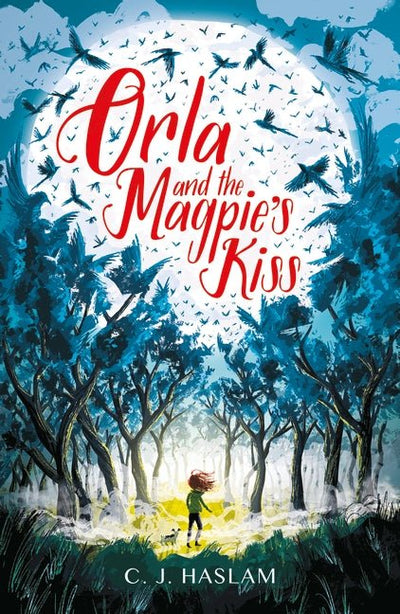 Orla and the Magpie's Kiss - Readers Warehouse