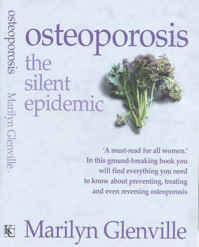 Osteoporosis The Silent Epidemic - Readers Warehouse