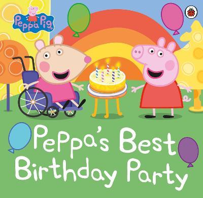 Peppa Pig: Best Birthday Party - Readers Warehouse
