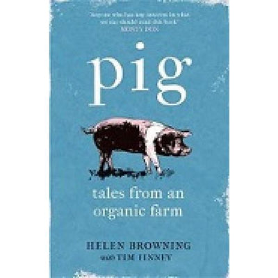 PIG : Tales from an Organic Farm - Readers Warehouse