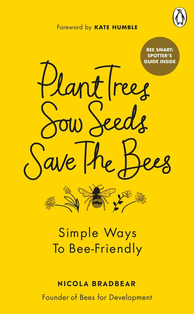 Plant Trees, Sow Seeds, Save The Bees - Readers Warehouse