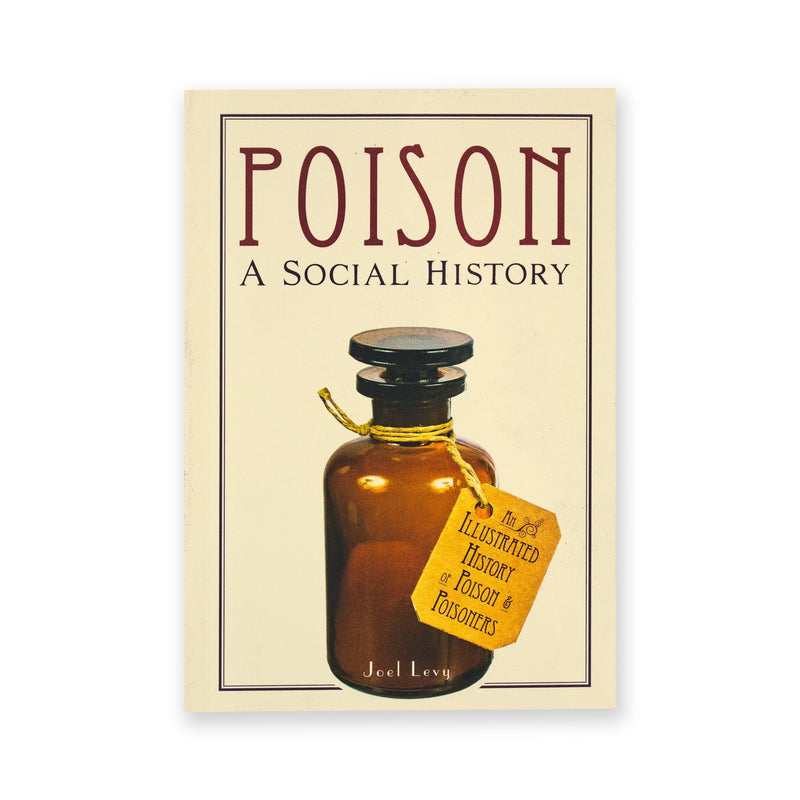 Poison - A Social History - Readers Warehouse