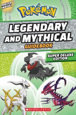 Pokémon Legendary And Mythical Guidebook - Super Deluxe Edition - Readers Warehouse