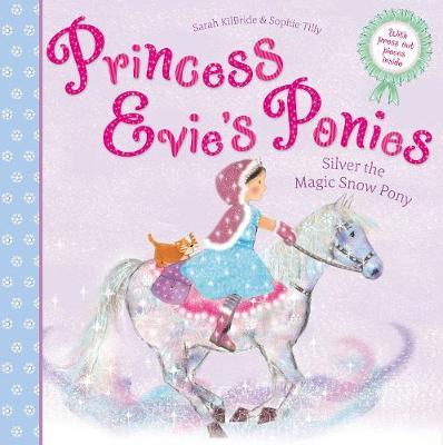 Princess Evie's Ponies - Silver The Magic Snow Pony - Readers Warehouse