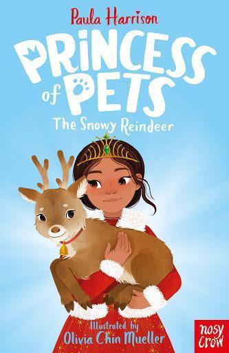 Princess Of Pets - The Snowy Reindeer - Readers Warehouse
