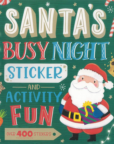 Santa's Busy Night Sticker And Activity Fun. - Readers Warehouse