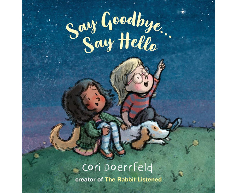 Say Goodbye...Say Hello
