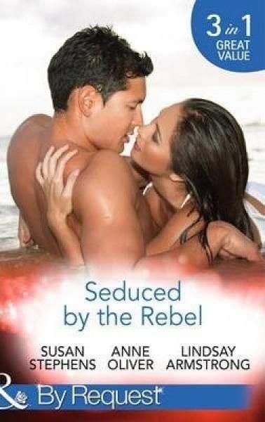 Seduced By The Rebel 3In1 Omnibus - Readers Warehouse