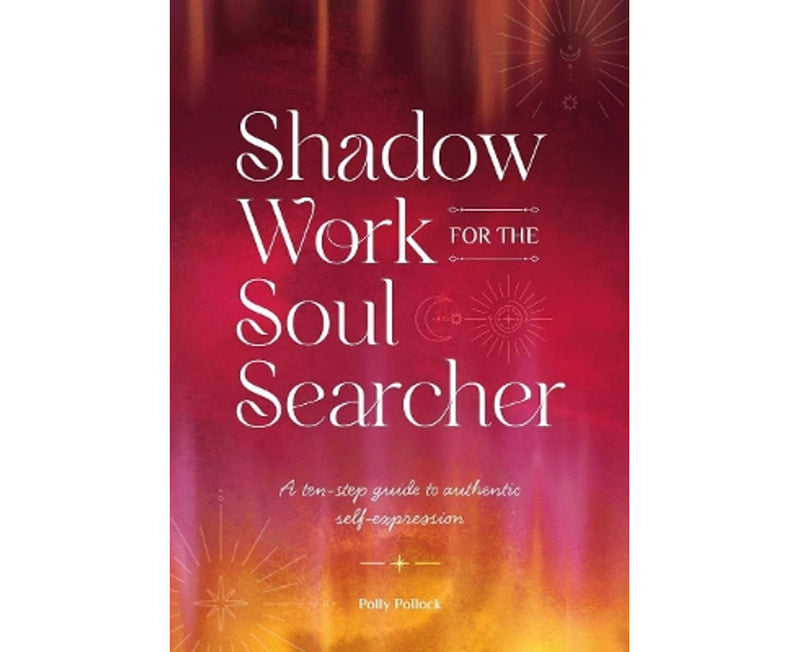 Shadow Work for the Soul Searcher