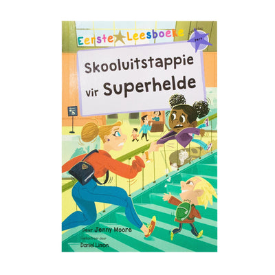 Skooluitstappie Vir Superhelde - Readers Warehouse