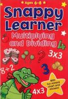 Snappy Learner Multiplying And Dividing - 6-8 - Readers Warehouse