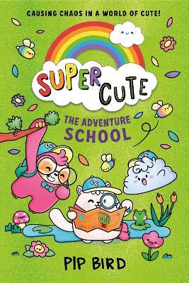 Super Cute - The Adventure School - Readers Warehouse