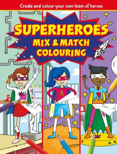 Superheroes Mix and Match Colouring Fun - Readers Warehouse