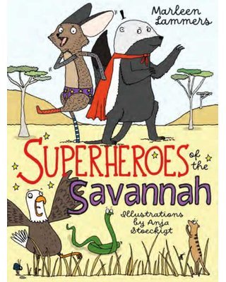 Superheroes Of The Savanna - Readers Warehouse
