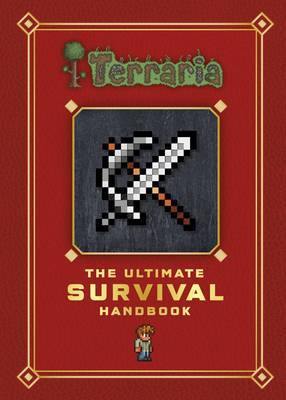 Terraria - The Ultimate Survival Handbook - Readers Warehouse