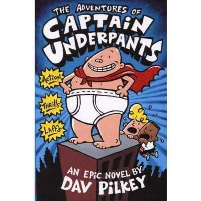 The Adventures Of Captain Underpants by Dav Pilkey | Readers Warehouse