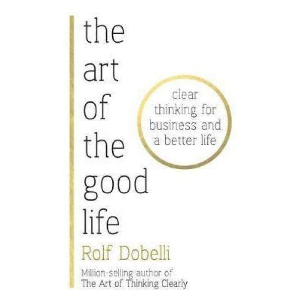The Art Of The Good Life - Readers Warehouse