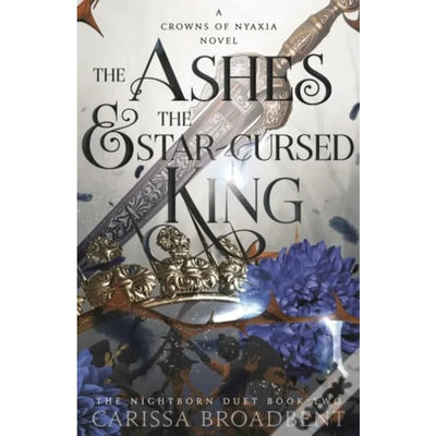 Pre-Order: The Ashes and the Star-Cursed King HB exclusive edition (with bookmark) - Readers Warehouse