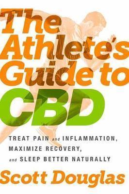 The Athlete's Guide To Cbd - Readers Warehouse
