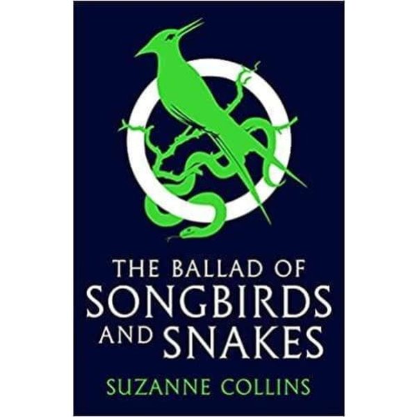 The Ballad Of Songbirds And Snakes - Readers Warehouse