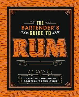 The Bartender's Guide To Rum - Readers Warehouse
