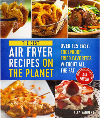 The Best Air Fryer Recipes On The Planet-Cookbook - Readers Warehouse