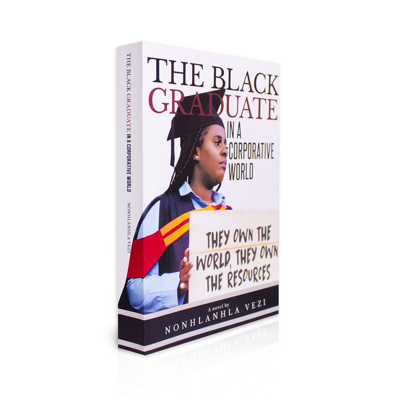 The Black Graduate in a Corporative World - Readers Warehouse