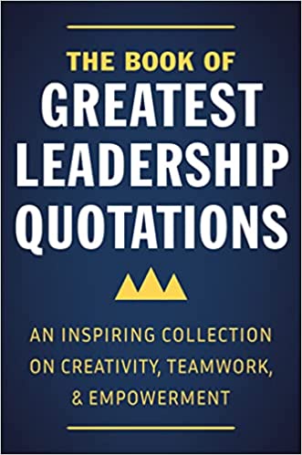 The Book of Greatest Leadership Quotations - Readers Warehouse