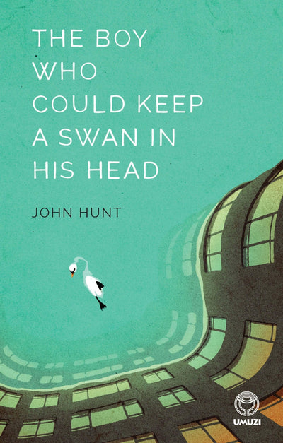 The Boy Who Could Keep a Swan in his Head - Readers Warehouse