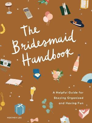 The Bridesmaid Handbook - Readers Warehouse