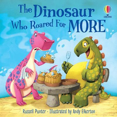 The Dinosaur Who Roared For More - Readers Warehouse