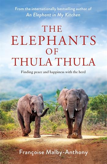 The Elephants Of Thula Thula - Readers Warehouse