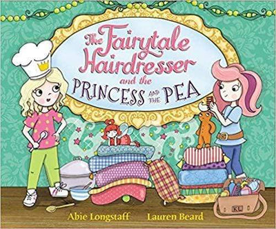 The Fairytale Hairdresser And The Princess And The Pea - Readers Warehouse