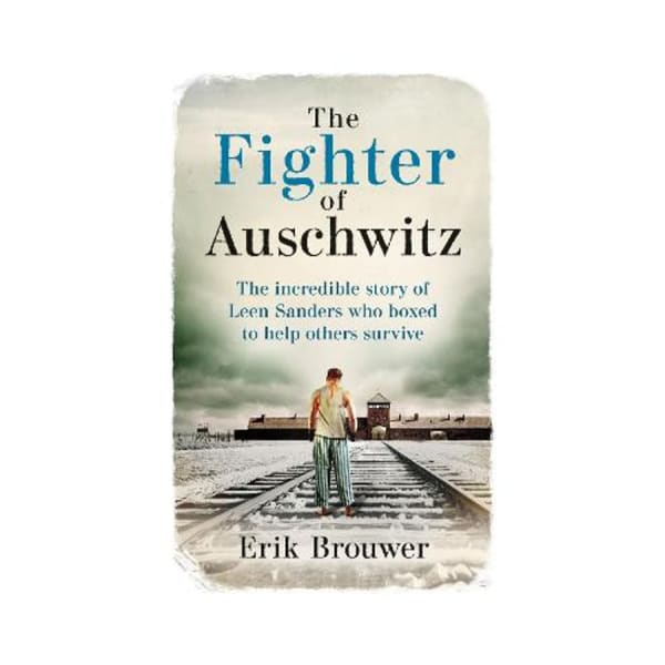 The Fighter of Auschwitz