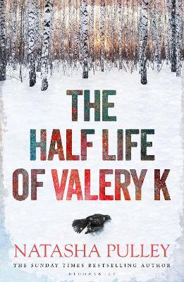The Half Life Of Valery K - Readers Warehouse