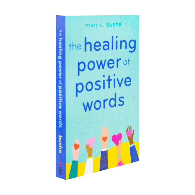 The Healing Power Of Positive Words - Readers Warehouse