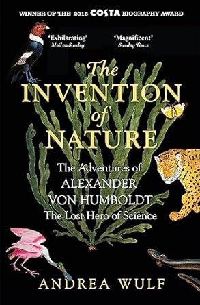 The Invention of Nature - Readers Warehouse