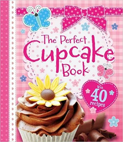 The Perfect Cupcake Book - Readers Warehouse