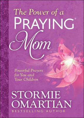 The Power Of A Praying Mom - Readers Warehouse
