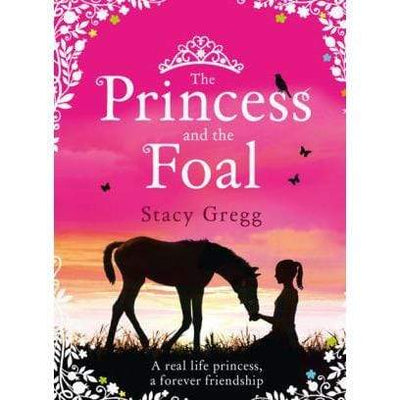 The Princess and the Foal - Readers Warehouse