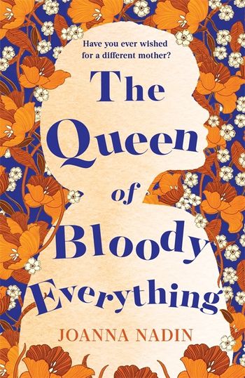 The Queen of Bloody Everything - Readers Warehouse