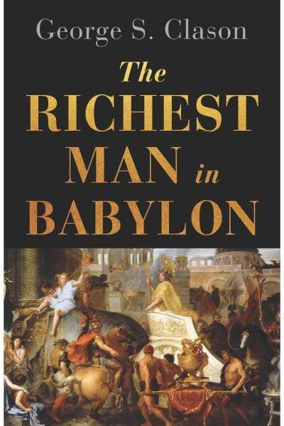 The Richest Man In Babylon - Readers Warehouse