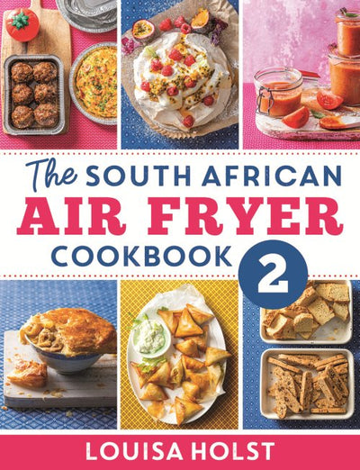 The South African Air Fryer Cookbook 2 - Readers Warehouse