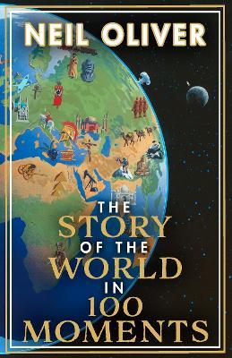 The Story Of The World In 100 Moments - Readers Warehouse