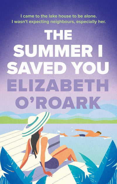 The Summer I Saved You - Readers Warehouse