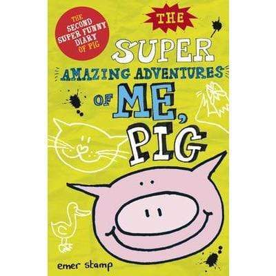 The Super Amazing Adventures Of Me, Pig - Readers Warehouse